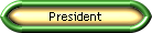 President